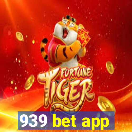 939 bet app